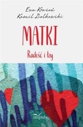 Matki. Radość i łzy - Ewa Krasoń, Kamil Ziółkowski