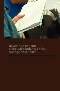 Devenir de patients alcoolodépendants après sevrage hospitalier - BONGABOUNA-K