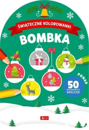 Bombka. Świąteczne kolorowanki - praca zbiorowa