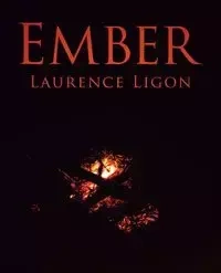 Ember - Laurence Ligon