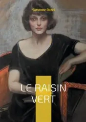 Le Raisin vert - Simonne Ratel