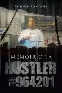 Memoir of a Hustler #964201 - Ronnie Fontane