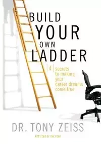 Build Your Own Ladder - Tony Zeiss