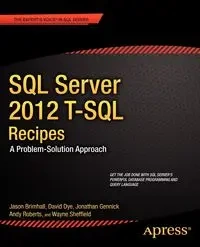 SQL Server 2012 T-SQL Recipes - Jason Brimhall