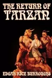 The Return of Tarzan by Edgar Rice Burroughs, Fiction, Literary, Action & Adventure - Edgar Burroughs Rice