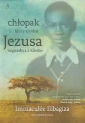 Chłopak który spotkał Jezusa - Ilibagiza Immaculee