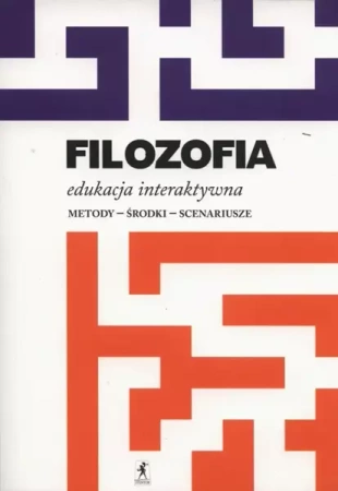 Filozofia Edukacja interaktywna - Aldona Pobojewska, red.