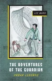 The Adventures of The Guardian - Ward Lee