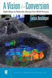Vision for Conversion - Leisa Anslinger