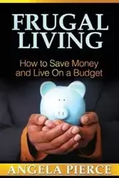 Frugal Living - Angela Pierce