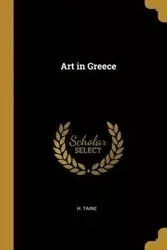 Art in Greece - Taine H.