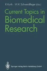 Current Topics in Biomedical Research - Kurth Reinhard