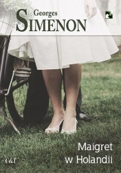 Maigret w Holandii - Georges Simenon