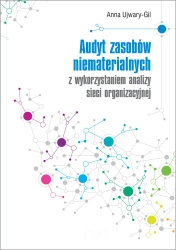Audyt zasobów niematerialnych z wykorzystaniem.. - Anna Ujwary-Gil