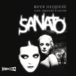 audiobook Sanato - Marcin Szczygielski