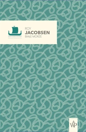 Białe morze - Roy Jacobsen