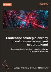Skuteczne strategie obrony przed zaawansowanymi... - Anatoly Tykushin, Svetlana Ostrovskaya
