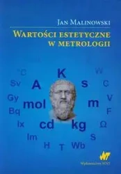 Wartości estetyczne w metrologii - Jan Malinowski