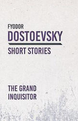 The Grand Inquisitor - Dostoevsky Fyodor