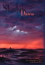 Shadow Dawn - Mary Adelaide Robertson Webb