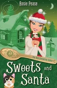 Sweets and Santa - Rosie Pease