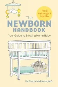 The Newborn Handbook - Malhotra Smita