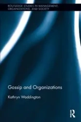 Gossip and Organizations - Kathryn Waddington