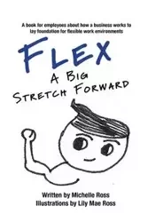 Flex - A Big Stretch Forward - Ross Michelle