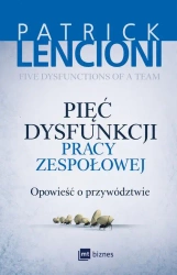 eBook Pięć dysfunkcji pracy zespołowej - Patrick Lencioni mobi epub