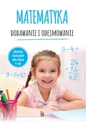 Matematyka. Dodawanie i odejmowanie SP 1-3 - Tamara Malska
