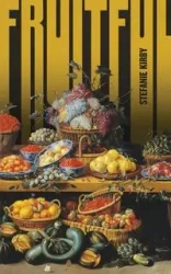 Fruitful - Kirby Stefanie