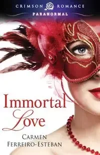 Immortal Love - Carmen Ferreiro-Esteban