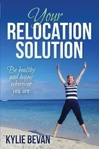 Your Relocation Solution - Kylie Bevan