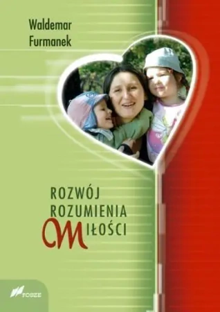 Rozwój rozumienia miłości - Waldemar Furmanek