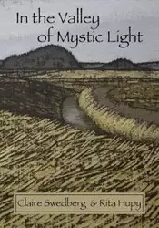 In the Valley of Mystic Light - Claire Swedberg