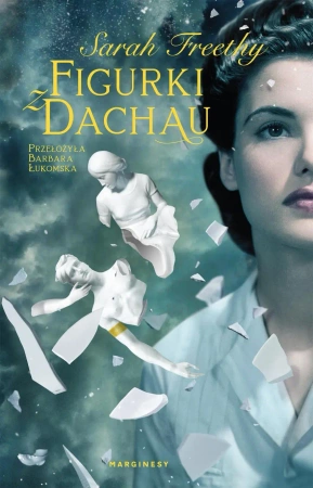 Figurki z Dachau - Sarah Freethy