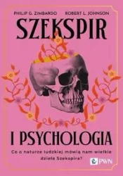 Szekspir i psychologia - Philip G. Zimbardo, Robert Johnson L.