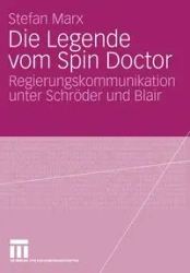 Die Legende vom Spin Doctor - Marx Stefan