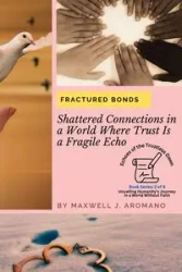Fractured Bonds - Maxwell J. Aromano