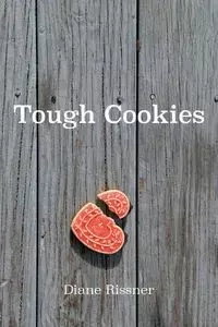 Tough Cookies - Diane Rissner