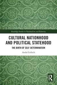 Cultural Nationhood and Political Statehood - Liebich André