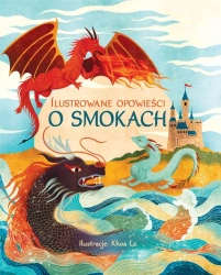 Ilustrowane opowieści o smokach - Le Khoa
