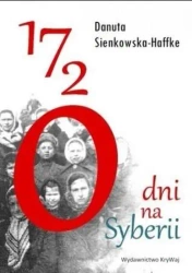 1720 dni na Syberii - SIENKOWSKA-HAFFKE D.