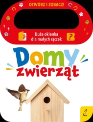 Otwórz i zobacz! Domy zwierząt - opracowanie zbiorowe