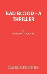 Bad Blood - A Thriller - Richard Stockwell