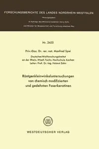 Röntgenkleinwinkeluntersuchungen von chemisch modifizierten und gedehnten Faserkeratinen - Manfred Spei