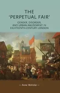 The 'perpetual fair' - Anne Wohlcke