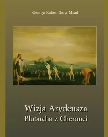 eBook Wizja Arydeusza Plutarcha z Cheronei - George Robert Stowe Mead epub mobi