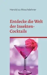 Entdecke die Welt der Insekten-Cocktails - zu Moschdehner Herold