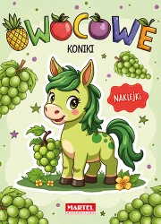 Owocowe koniki + naklejki - Agata Niemirska